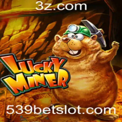 Descubra o Mundo de LuckyMiner e o Fascinante Jogo 539 Bet